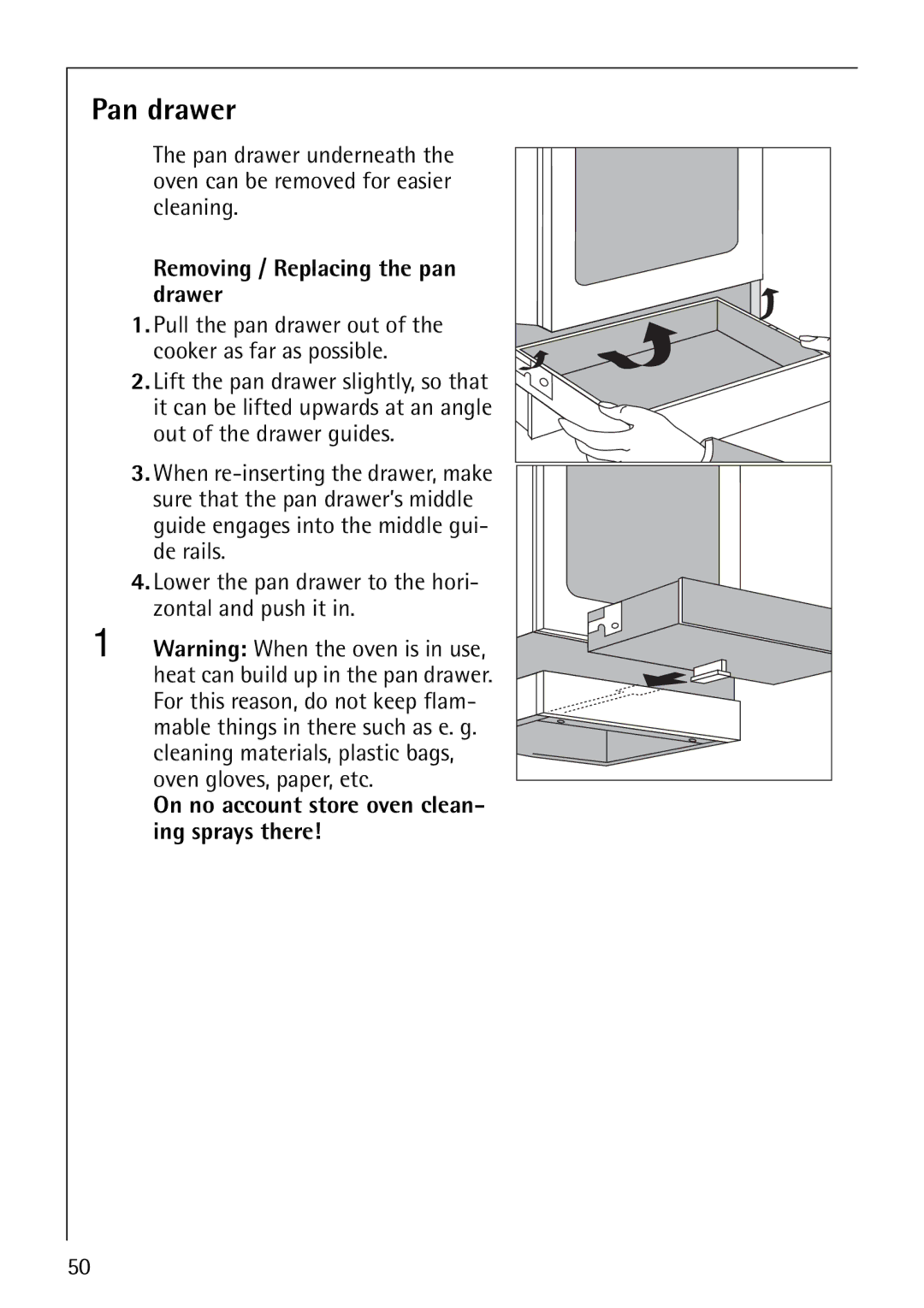 Electrolux 61016VI Pan drawer, Removing / Replacing the pan drawer, On no account store oven clean- ing sprays there 