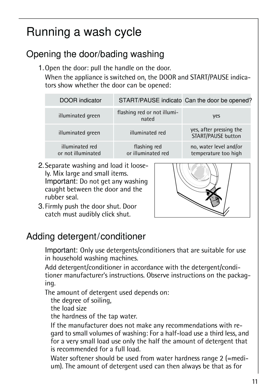 Electrolux 62825 manual Running a wash cycle, Opening the door/loading washing, Adding detergent/conditioner 