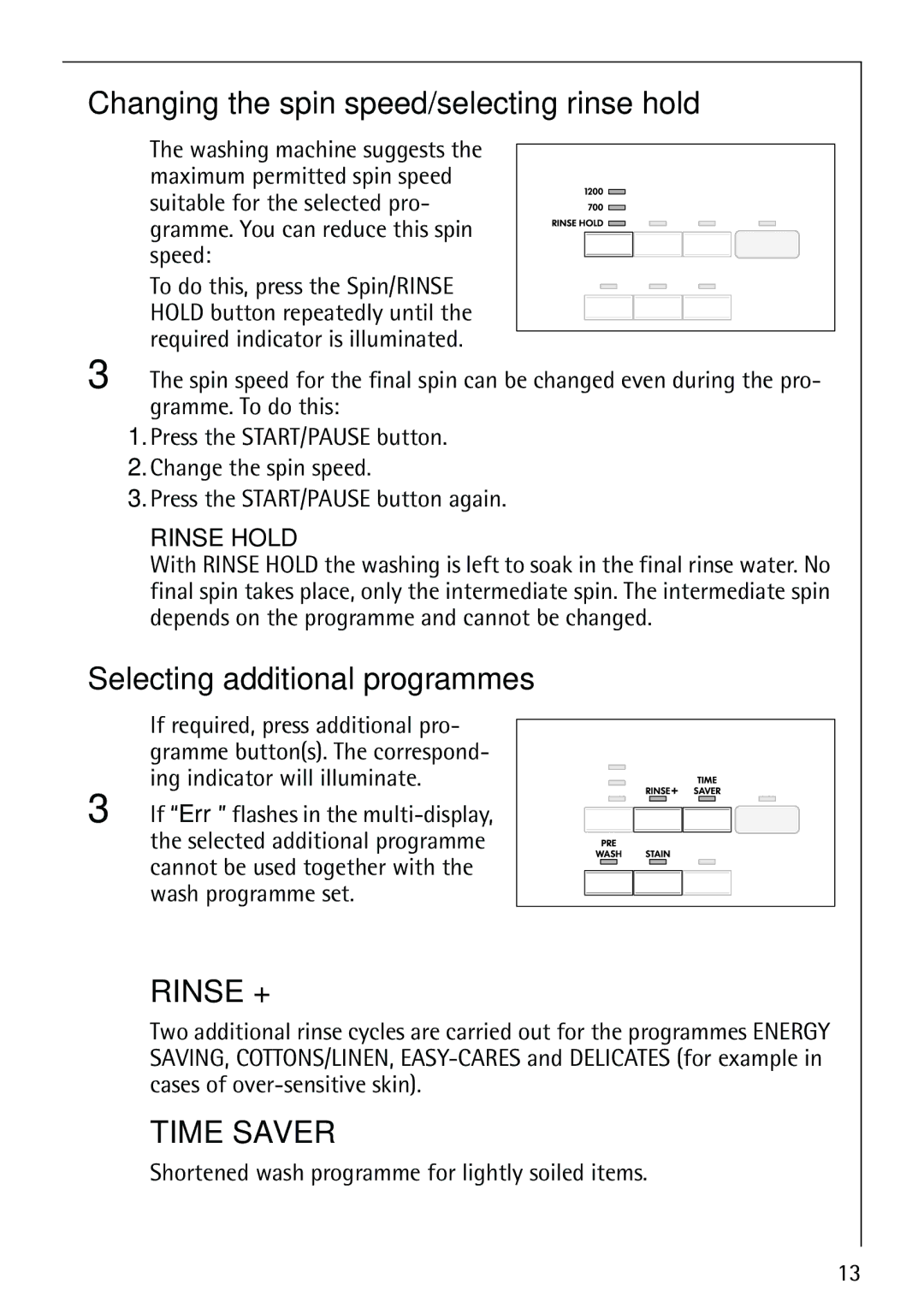 Electrolux 62825 manual Changing the spin speed/selecting rinse hold, Selecting additional programmes 