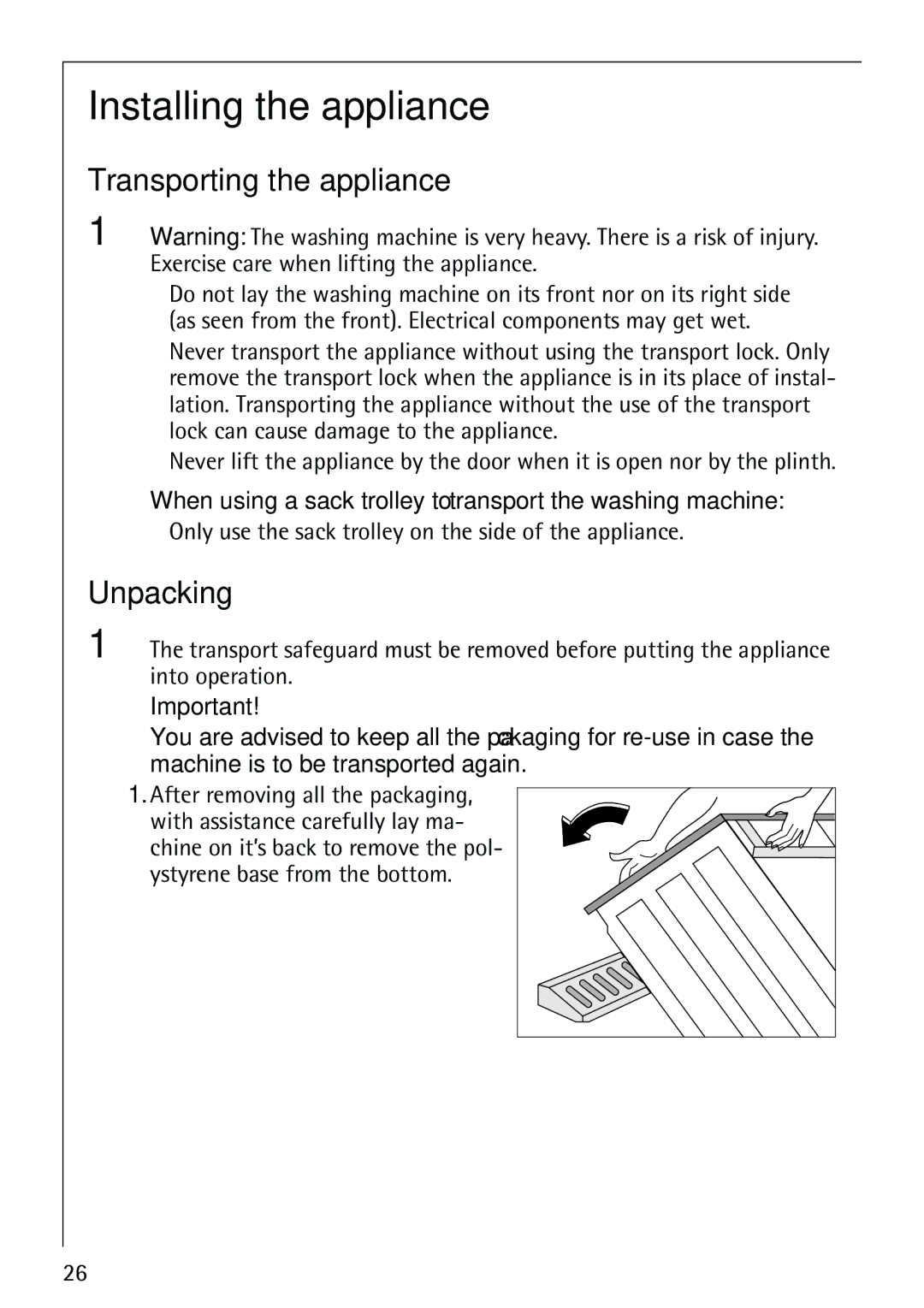 Electrolux 62825 manual Installing the appliance, Transporting the appliance, Unpacking 