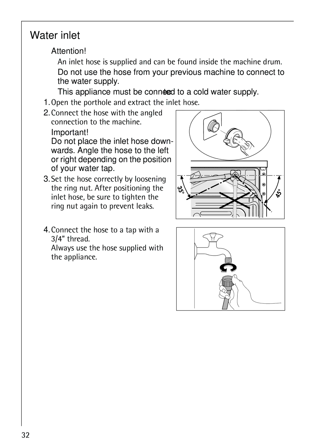 Electrolux 62825 manual Water inlet, Open the porthole and extract the inlet hose 