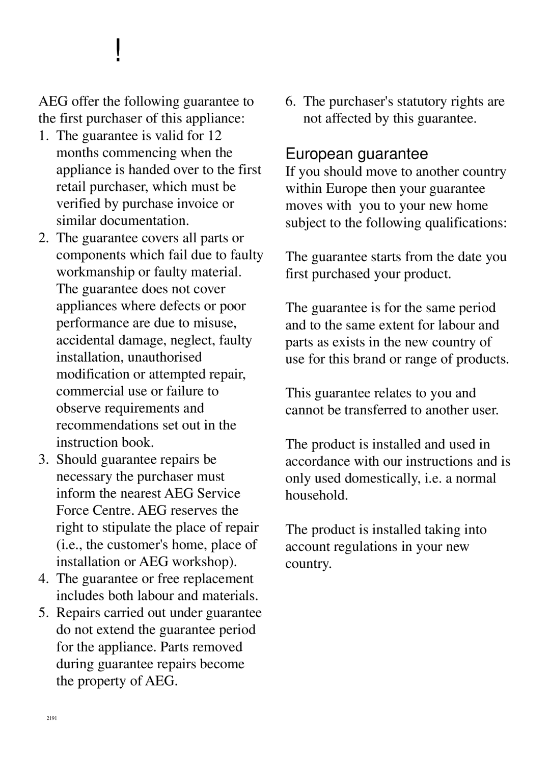 Electrolux 6310 DK-m manual Guarantee conditions 