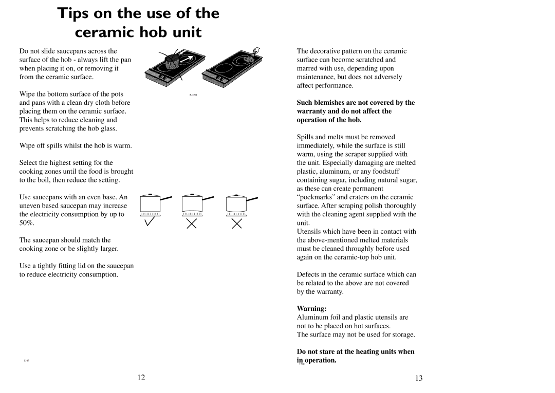 Electrolux 6310 DK manual Tips on the use Ceramic hob unit 