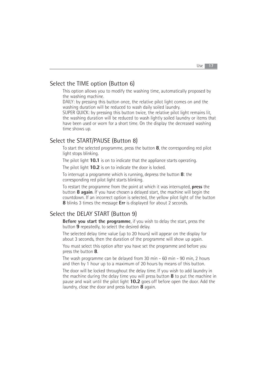 Electrolux 63742 VI manual Select the Time option Button, Select the START/PAUSE Button, Select the Delay Start Button 