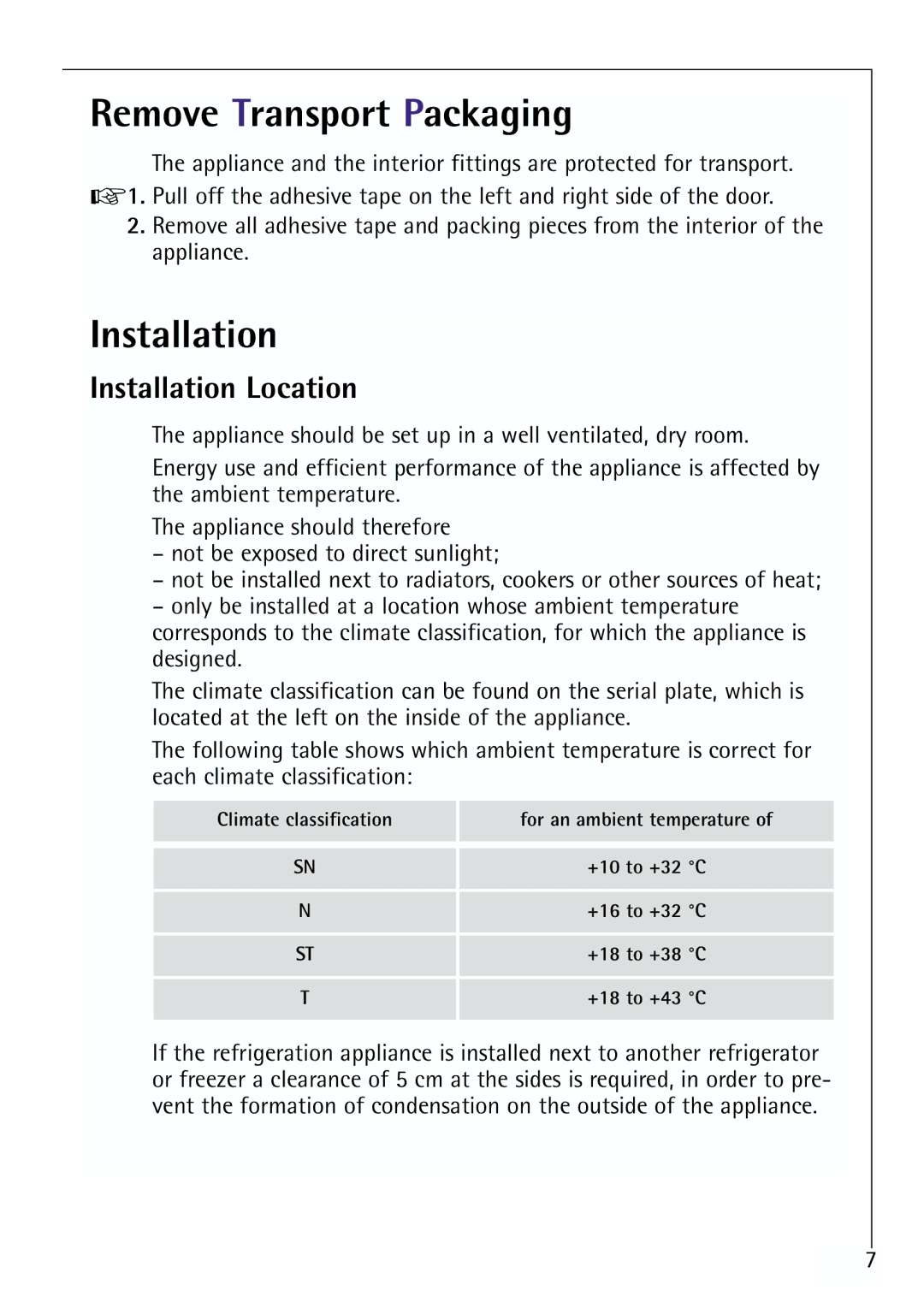 Electrolux 64150 TK manual Remove Transport Packaging, Installation Location 