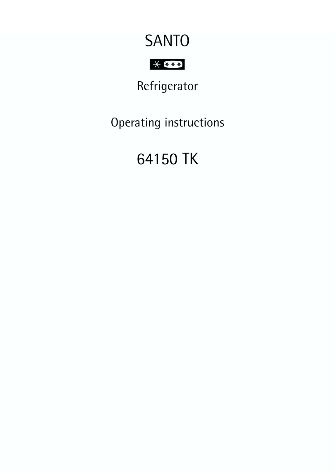 Electrolux 64150 TK manual Santo, Refrigerator Operating instructions 