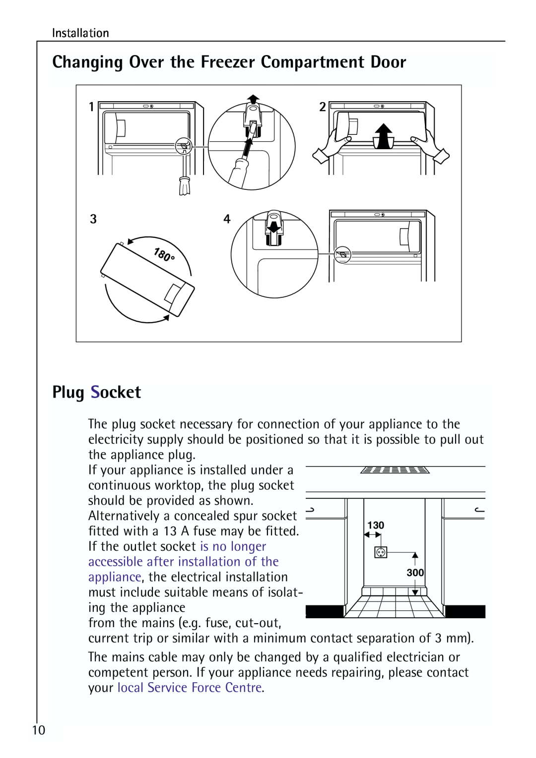 Electrolux 64150 TK manual Changing Over the Freezer Compartment Door Plug Socket, accessible after installation of the 