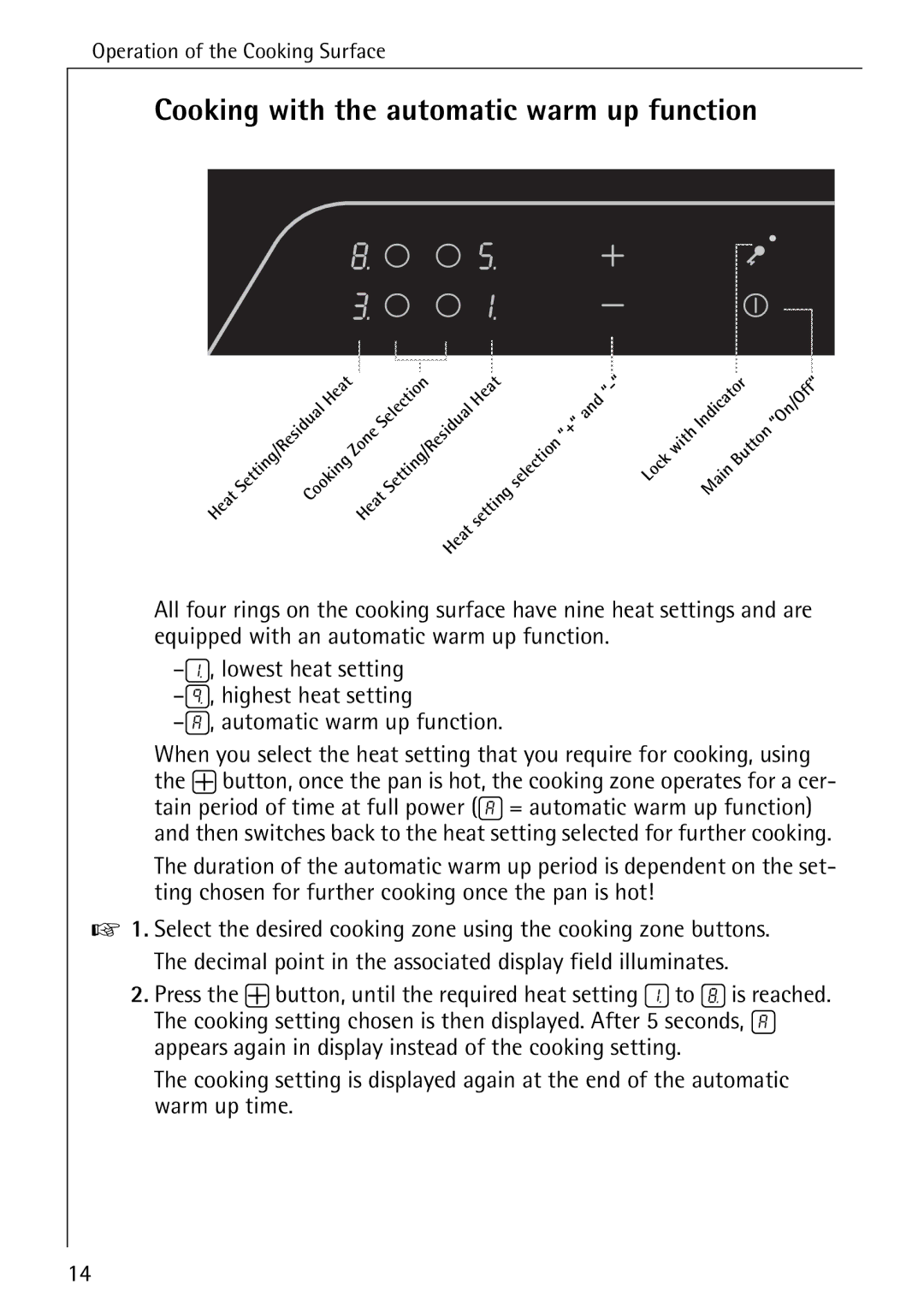 Electrolux 6500 K manual Cooking with the automatic warm up function 