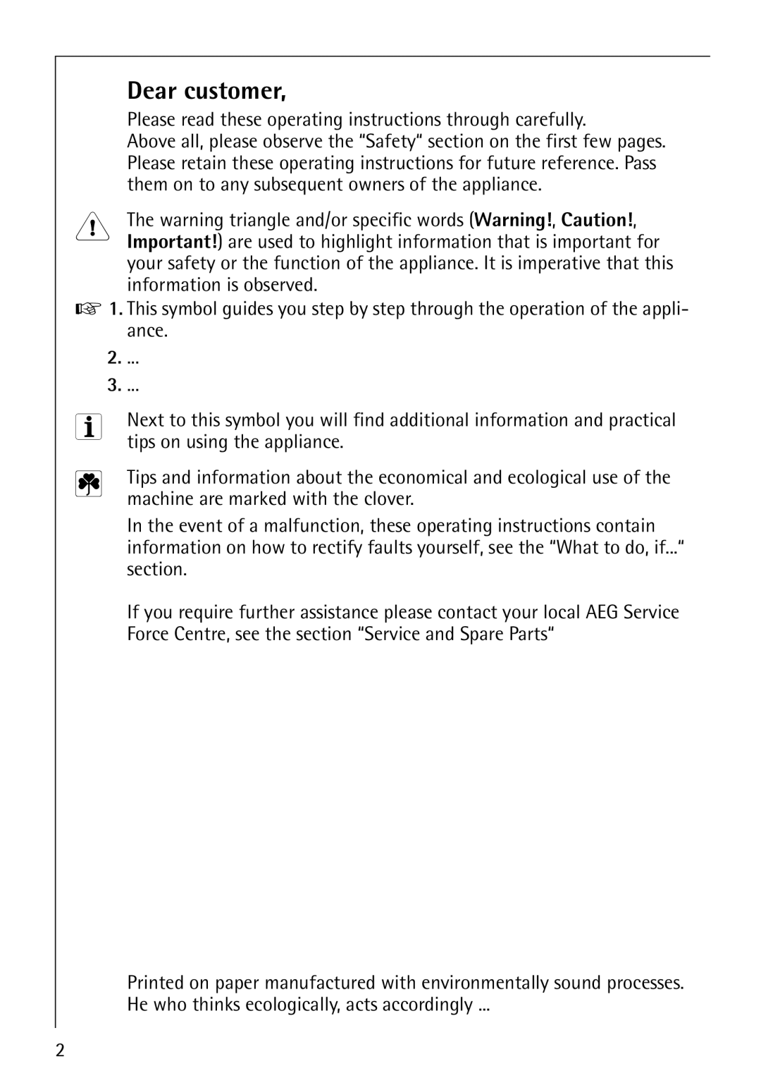 Electrolux 6500 K manual Dear customer, Please read these operating instructions through carefully 