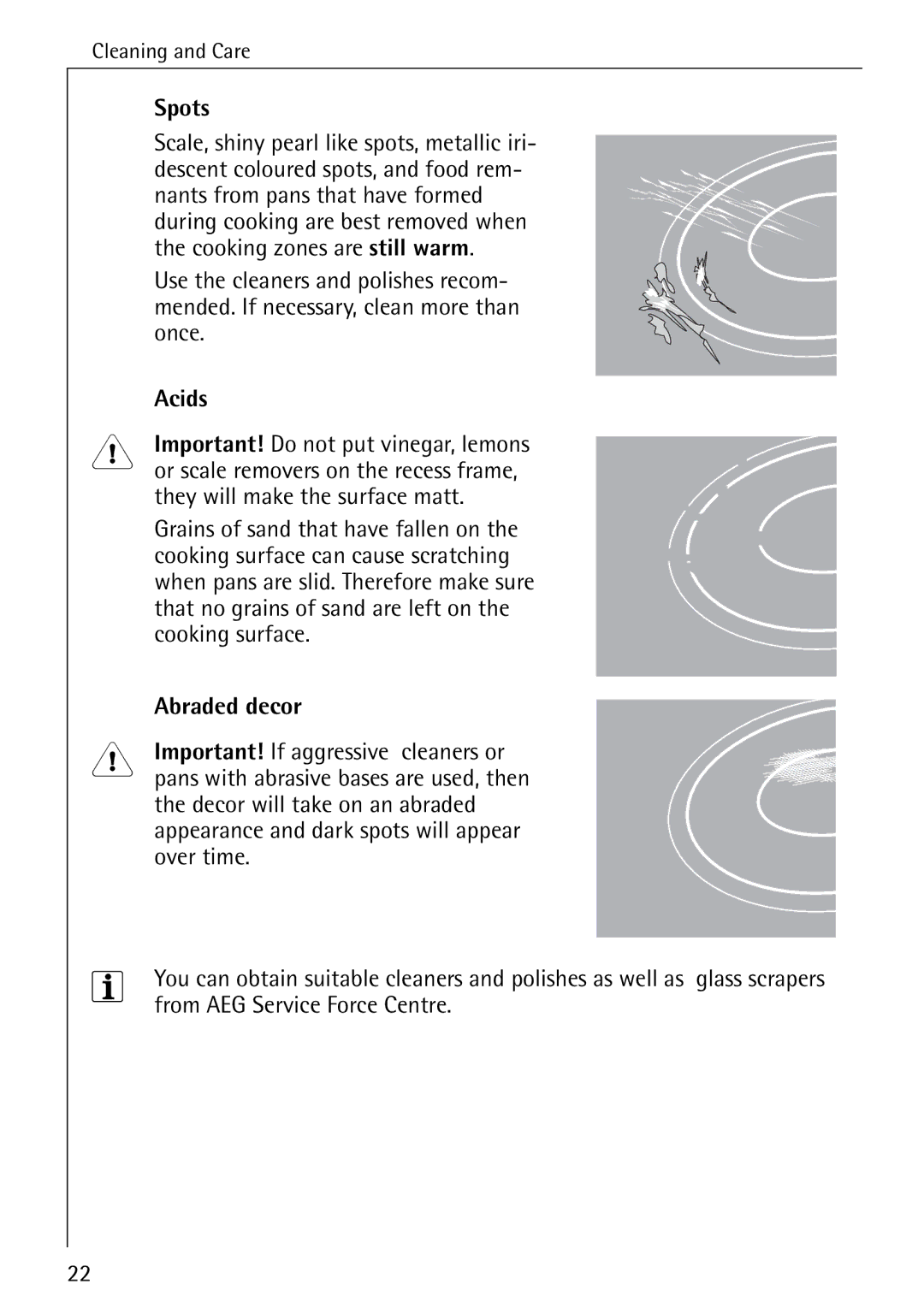 Electrolux 6500 K manual Spots, Acids, Abraded decor 