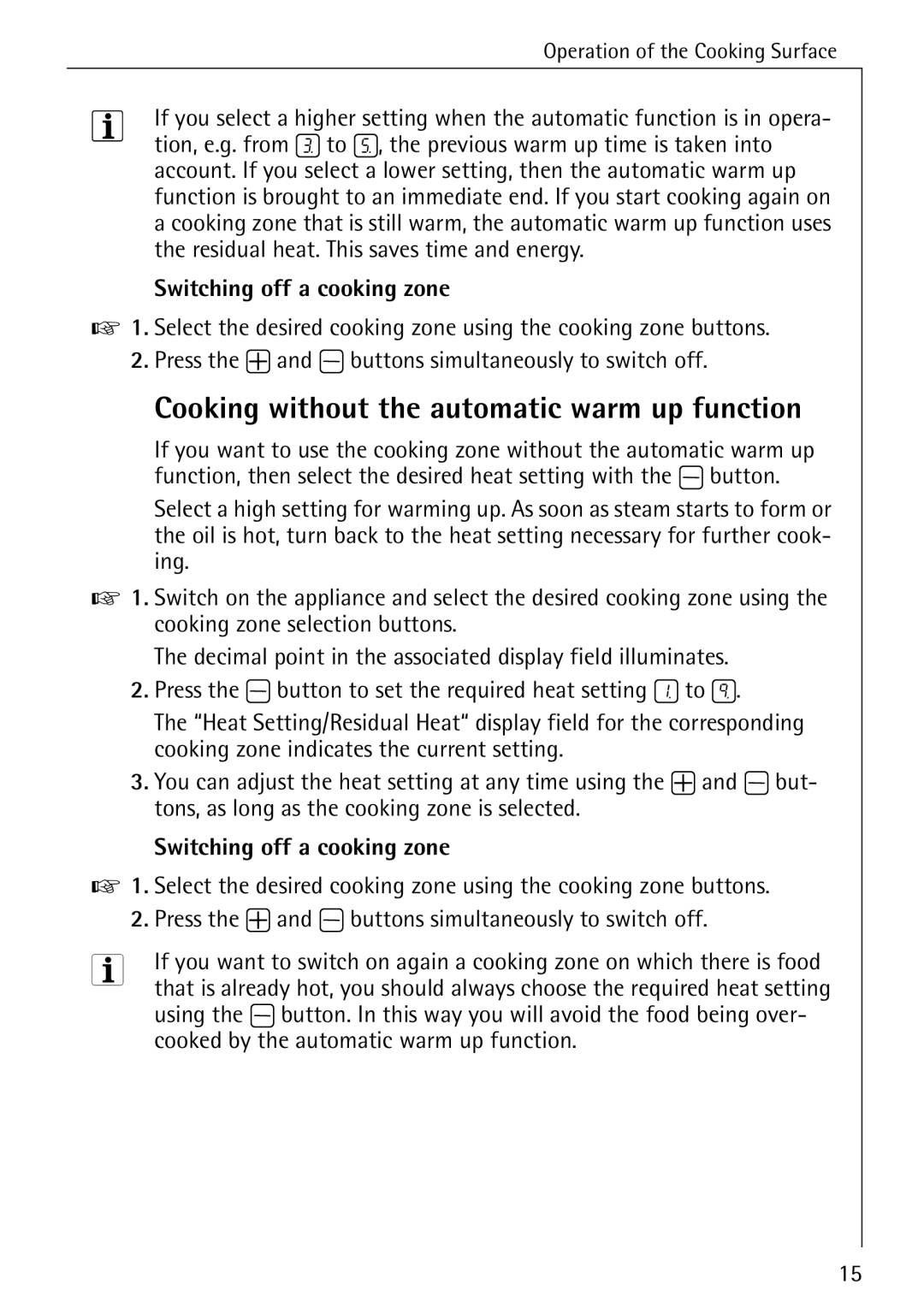 Electrolux 6500 K manual Cooking without the automatic warm up function, Switching off a cooking zone 