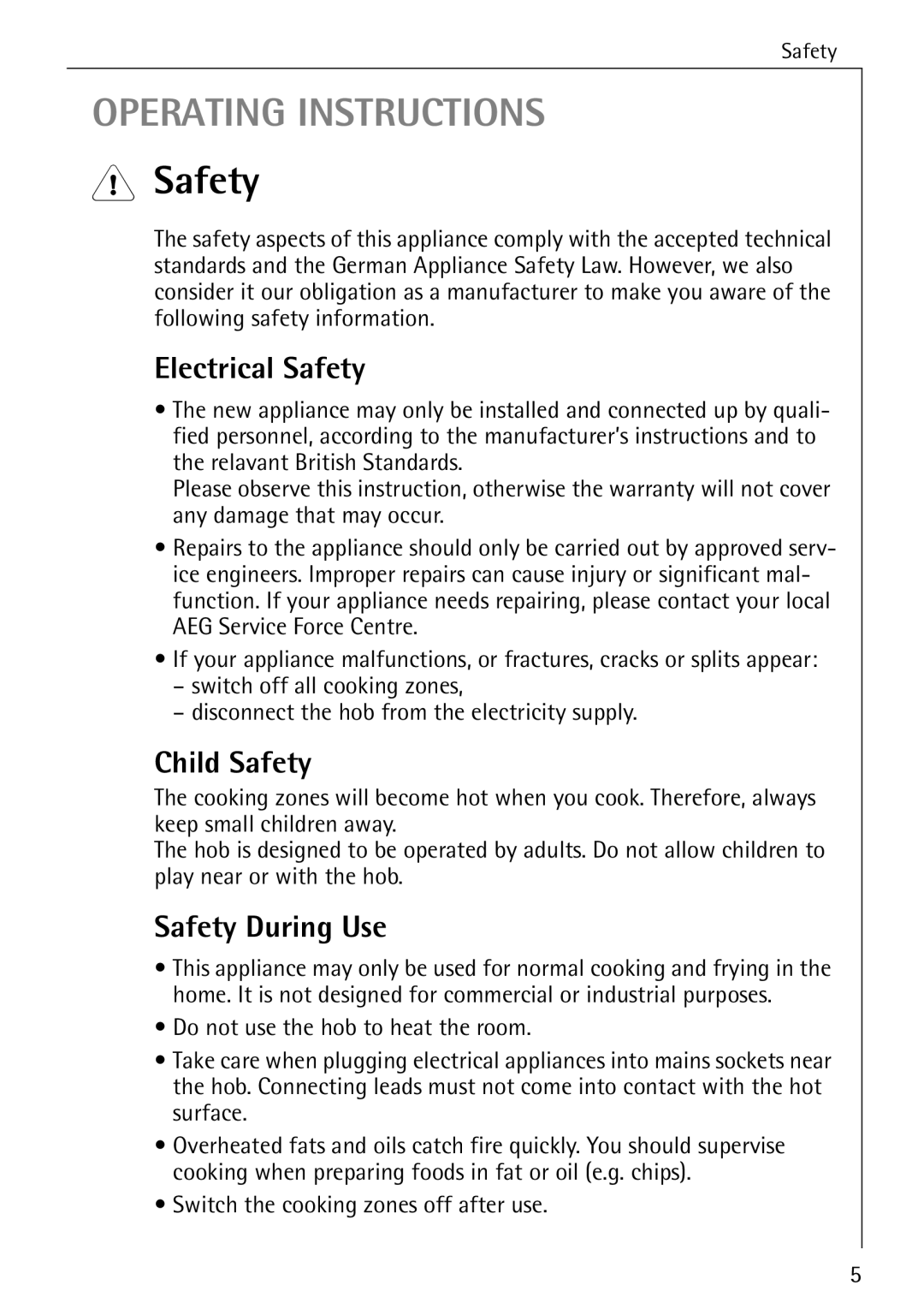 Electrolux 6500 K manual Operating Instructions, 1Safety, Electrical Safety, Child Safety, Safety During Use 