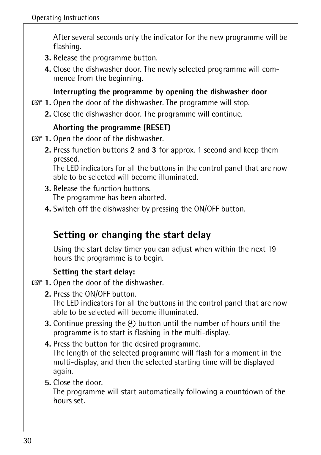 Electrolux 65050 VI manual Setting or changing the start delay, Interrupting the programme by opening the dishwasher door 