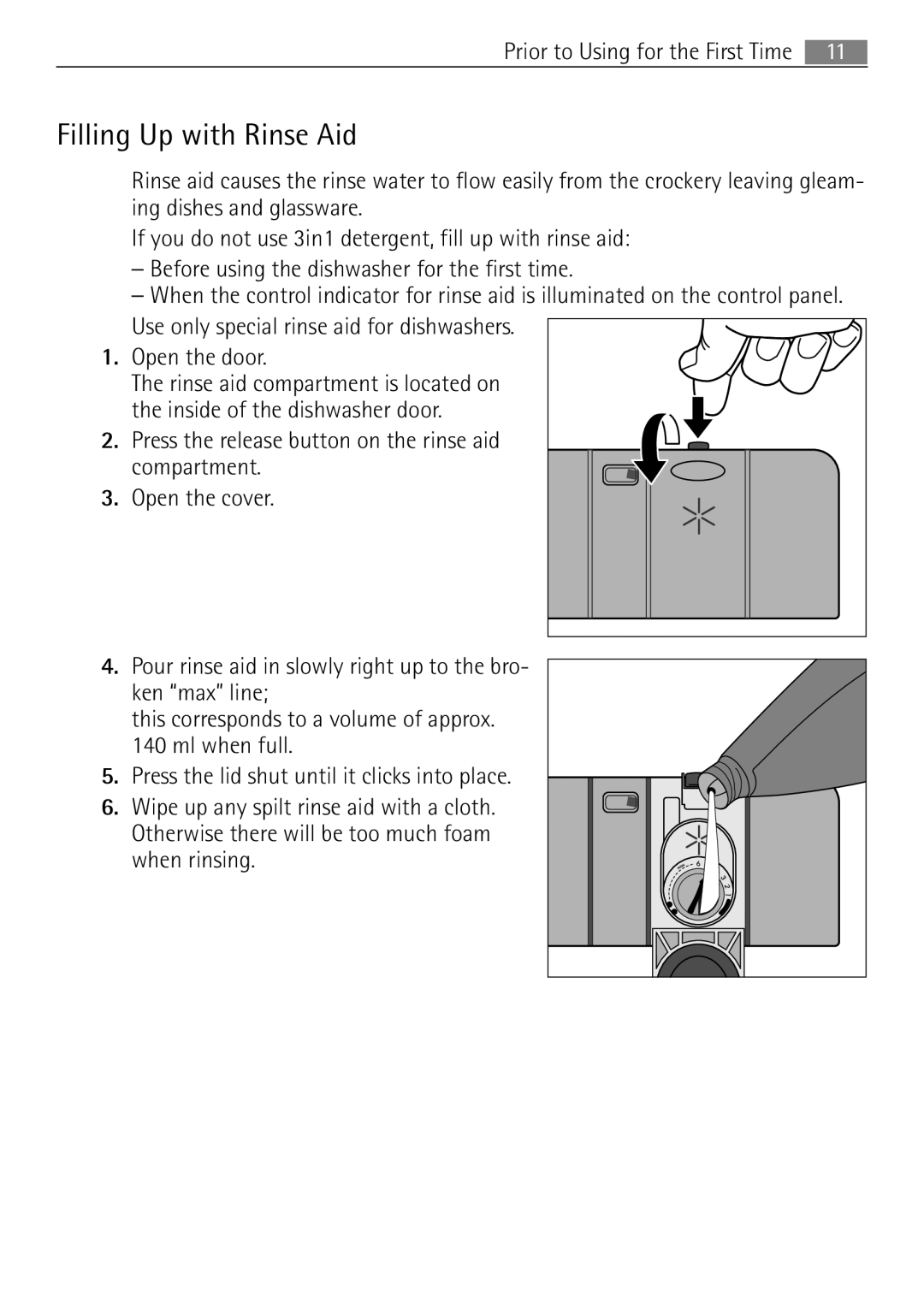 Electrolux 65080 Vi user manual Filling Up with Rinse Aid, Use only special rinse aid for dishwashers Open the door 