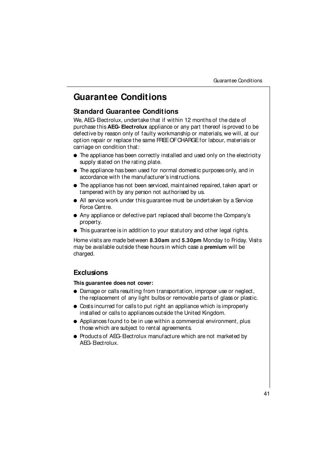 Electrolux 65080 VIL manual Standard Guarantee Conditions, Exclusions, This guarantee does not cover 