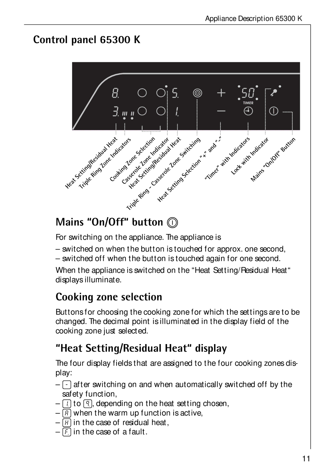 Electrolux Control panel 65300 K, Mains On/Off button n, Cooking zone selection, Heat Setting/Residual Heat display 