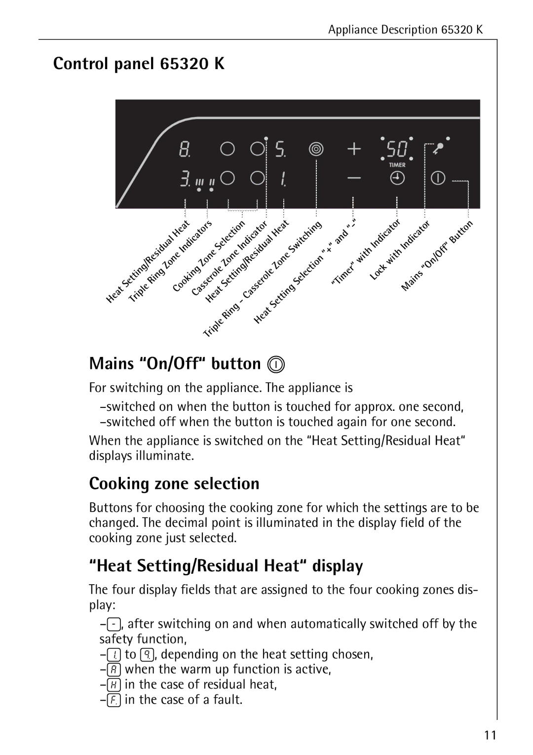 Electrolux Control panel 65320 K, Mains On/Off button n, Cooking zone selection, Heat Setting/Residual Heat display 