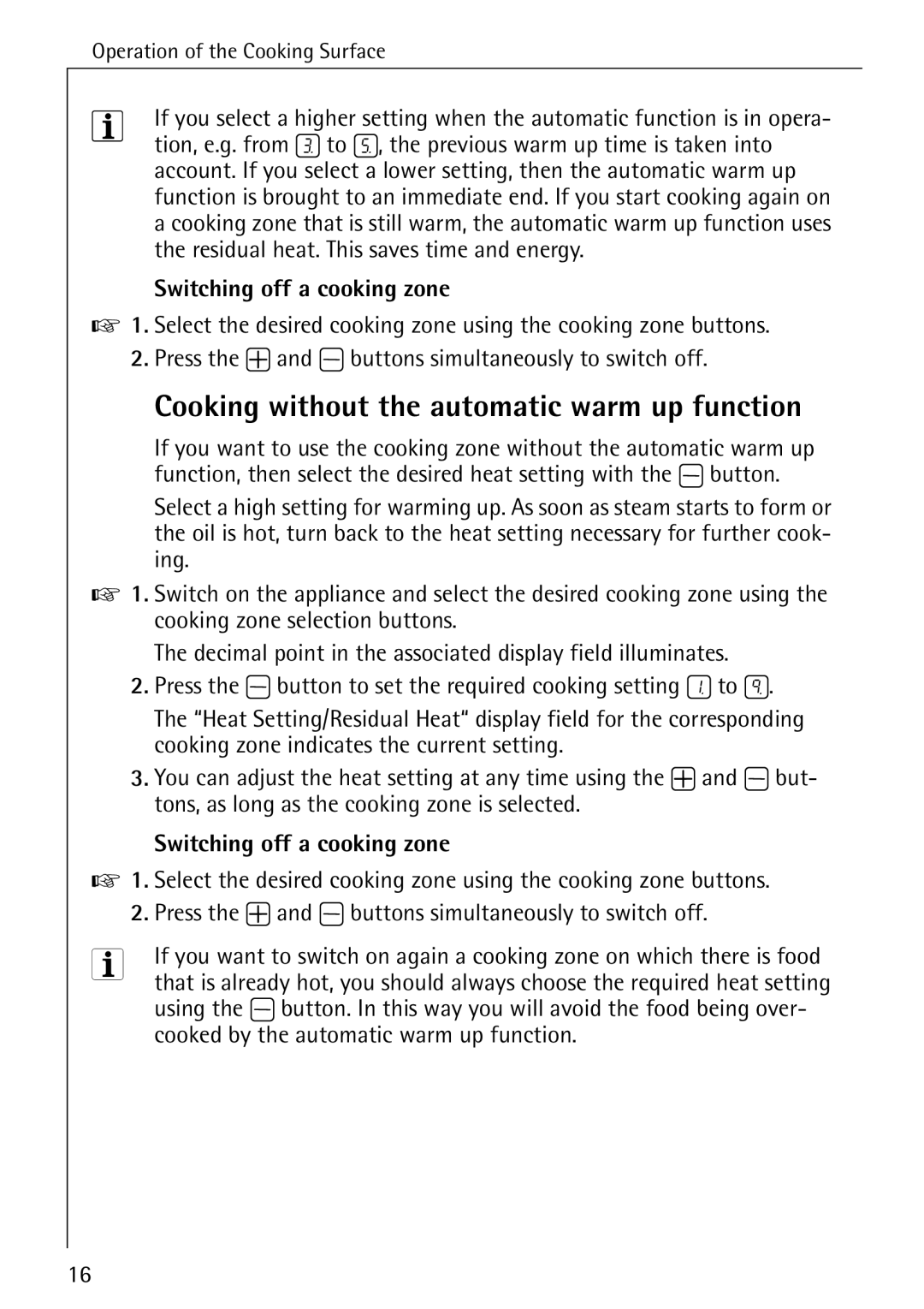 Electrolux 65320 K manual Cooking without the automatic warm up function, Switching off a cooking zone 