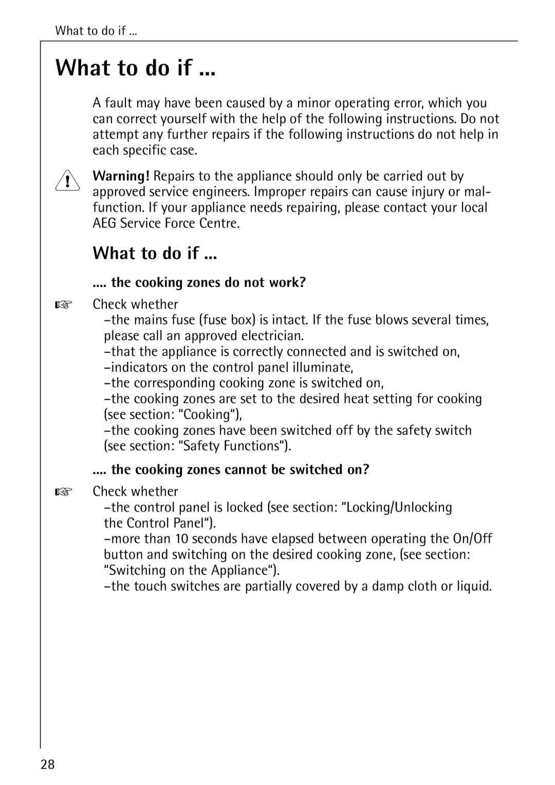 Electrolux 65320 K manual What to do if, Cooking zones do not work?, Cooking zones cannot be switched on? 