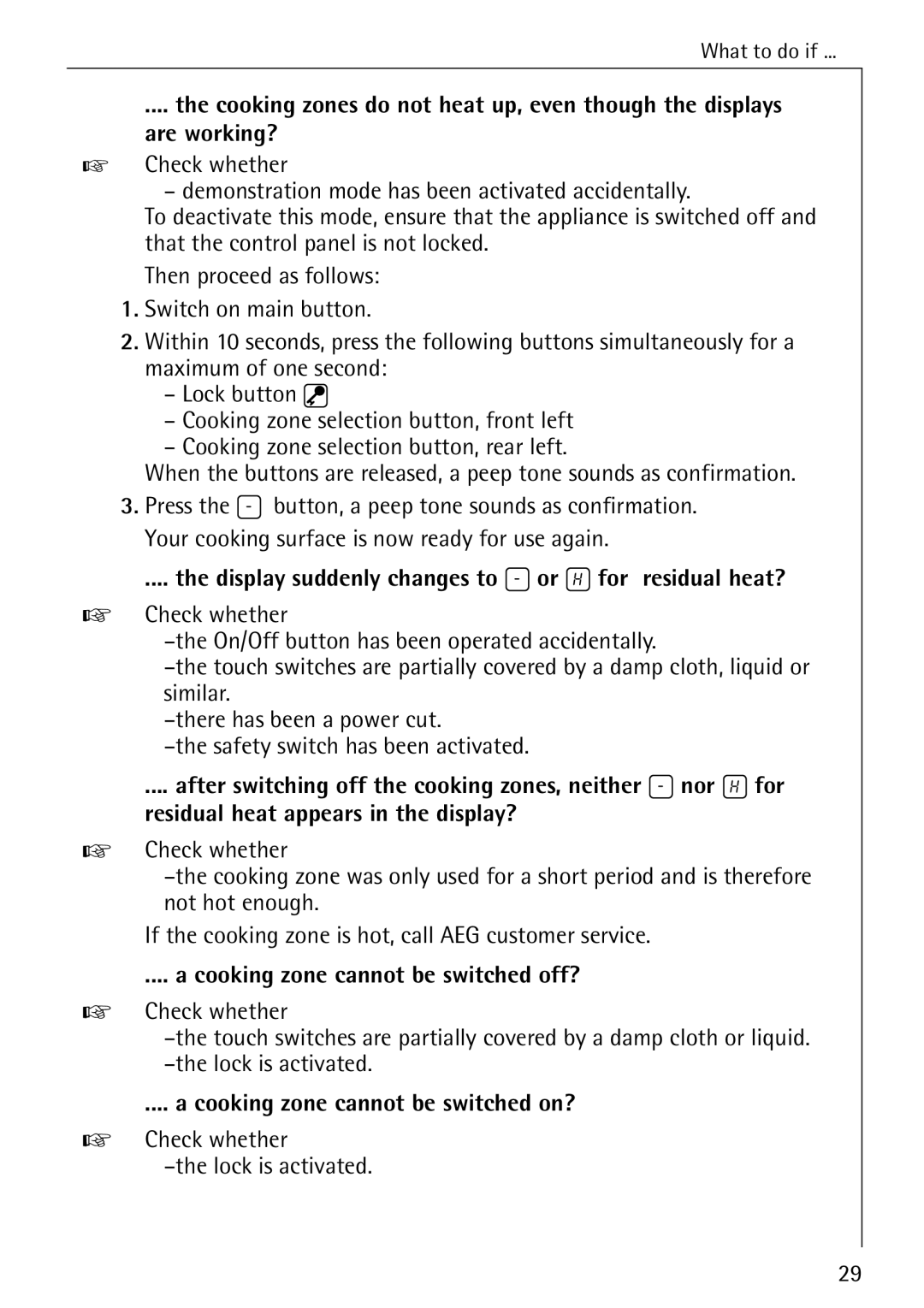 Electrolux 65320 K manual Display suddenly changes to j or h for residual heat?, Cooking zone cannot be switched off? 