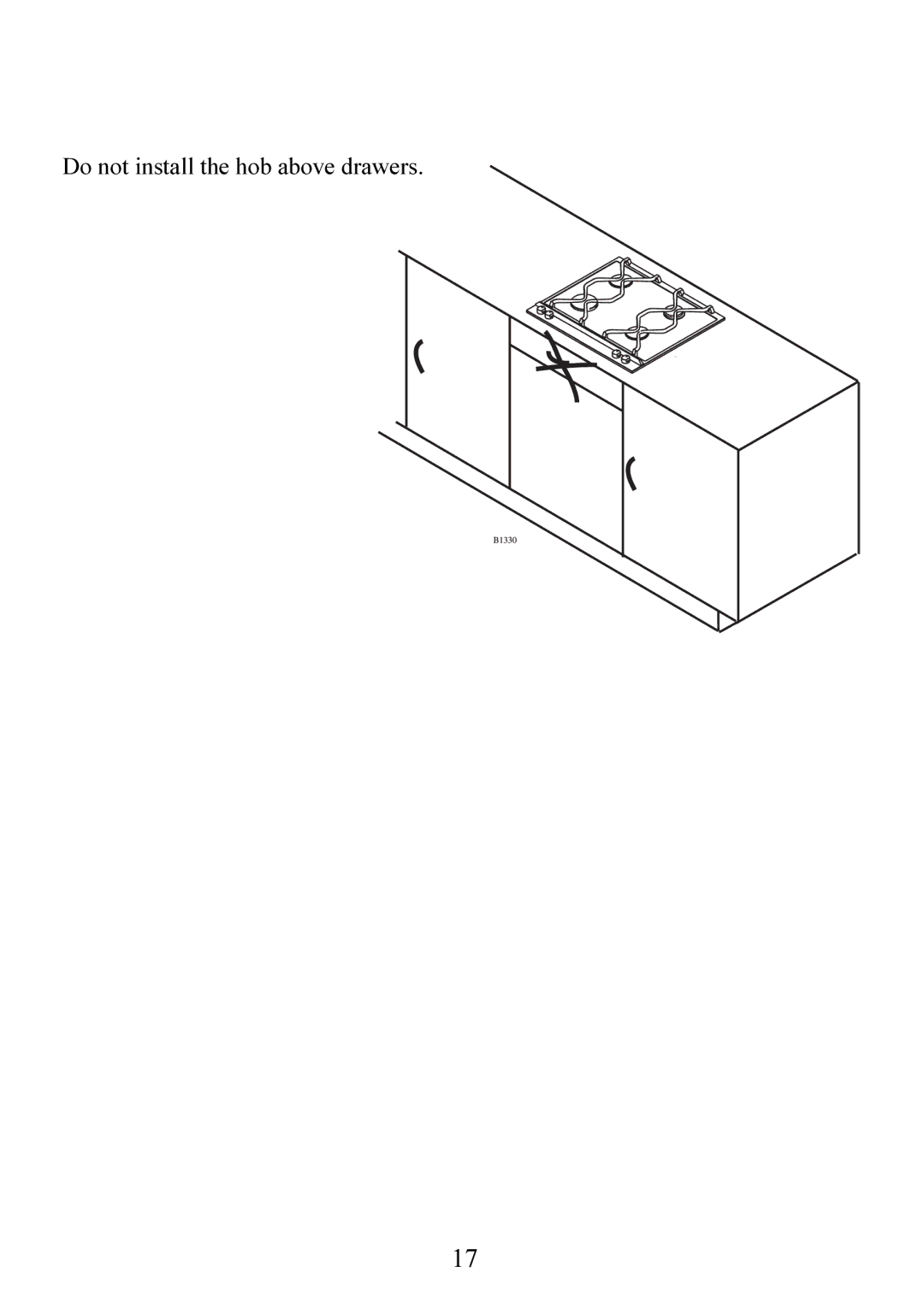 Electrolux 6561 G-m GB manual Do not install the hob above drawers 