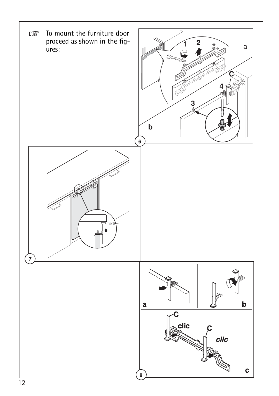 Electrolux 66050i installation instructions To mount the furniture door, proceed as shown in the fig, ures, clic 