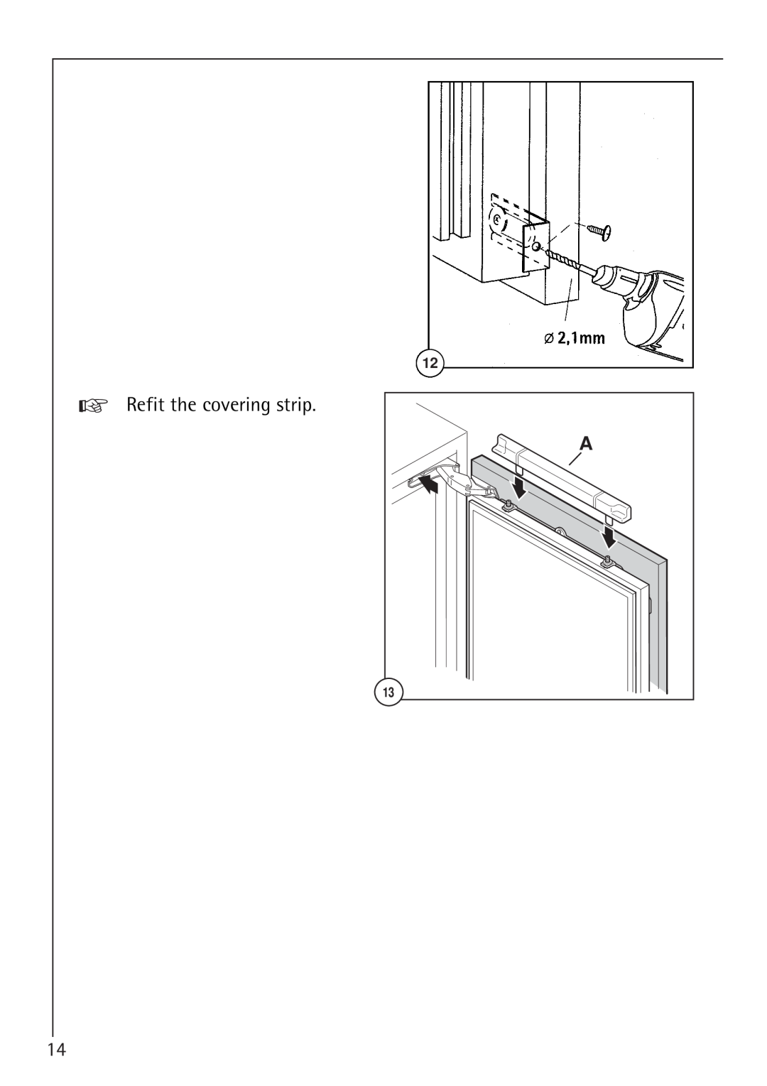 Electrolux 66050i installation instructions Refit the covering strip 