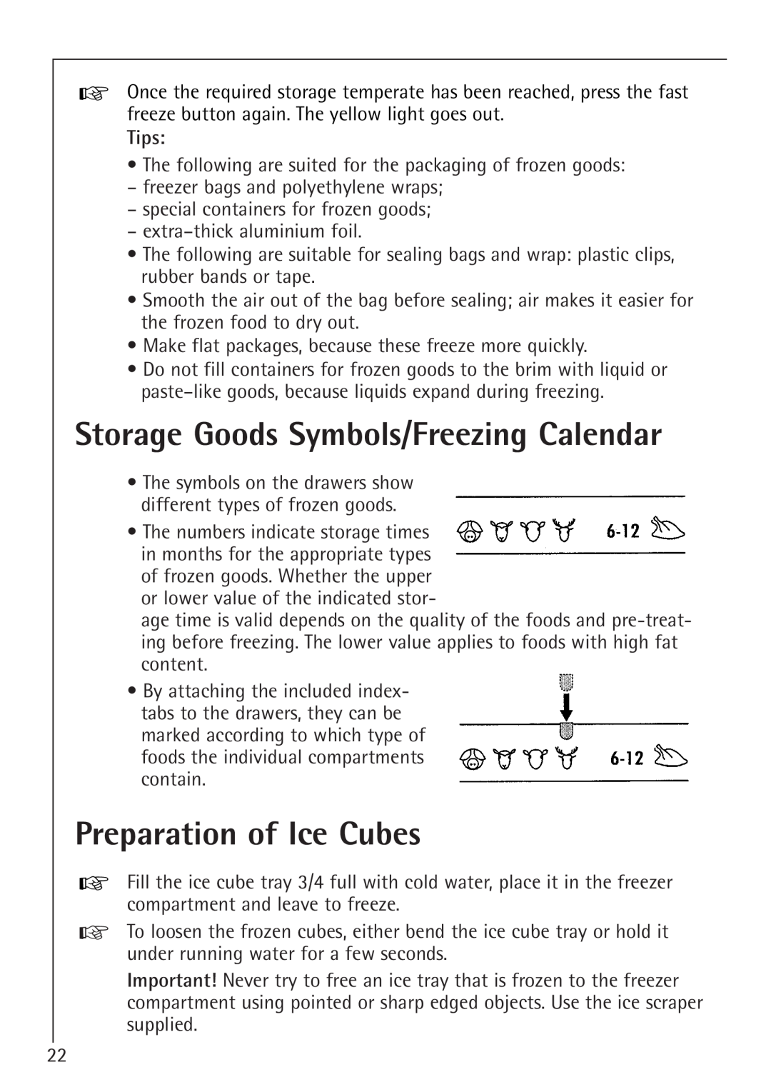 Electrolux 66050i installation instructions Storage Goods Symbols/Freezing Calendar, Preparation of Ice Cubes, Tips 