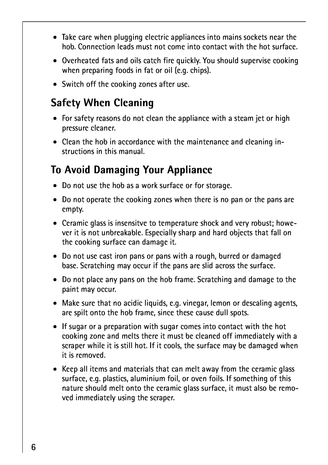 Electrolux 66300KF-an installation instructions Safety When Cleaning, To Avoid Damaging Your Appliance 