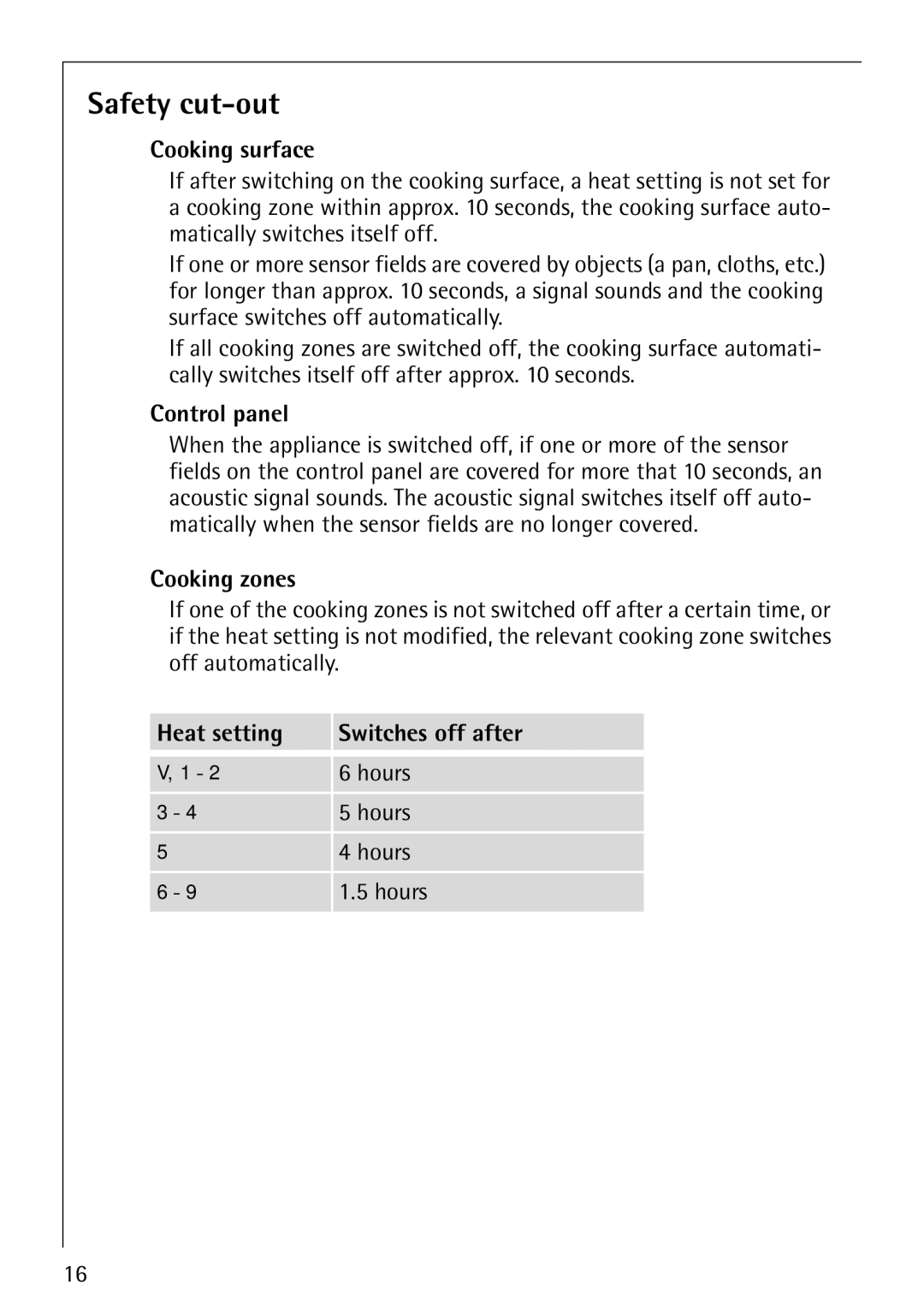 Electrolux 66301K-MN manual Safety cut-out, Cooking surface, Cooking zones, Heat setting Switches off after 