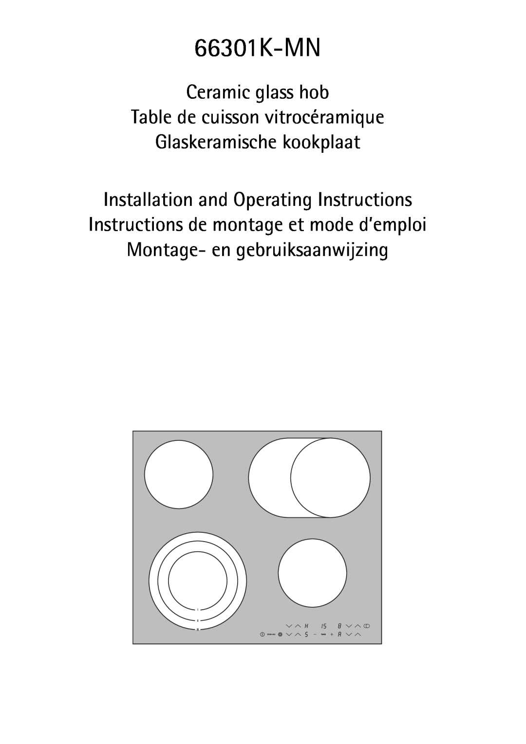 Electrolux 66301K-MN manual Ceramic glass hob Table de cuisson vitrocéramique, Glaskeramische kookplaat 