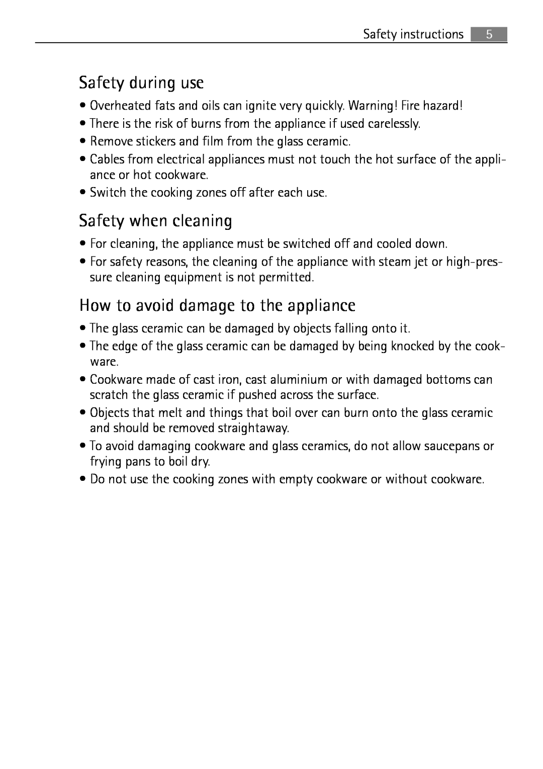 Electrolux 66331KF-N user manual Safety during use, Safety when cleaning, How to avoid damage to the appliance 