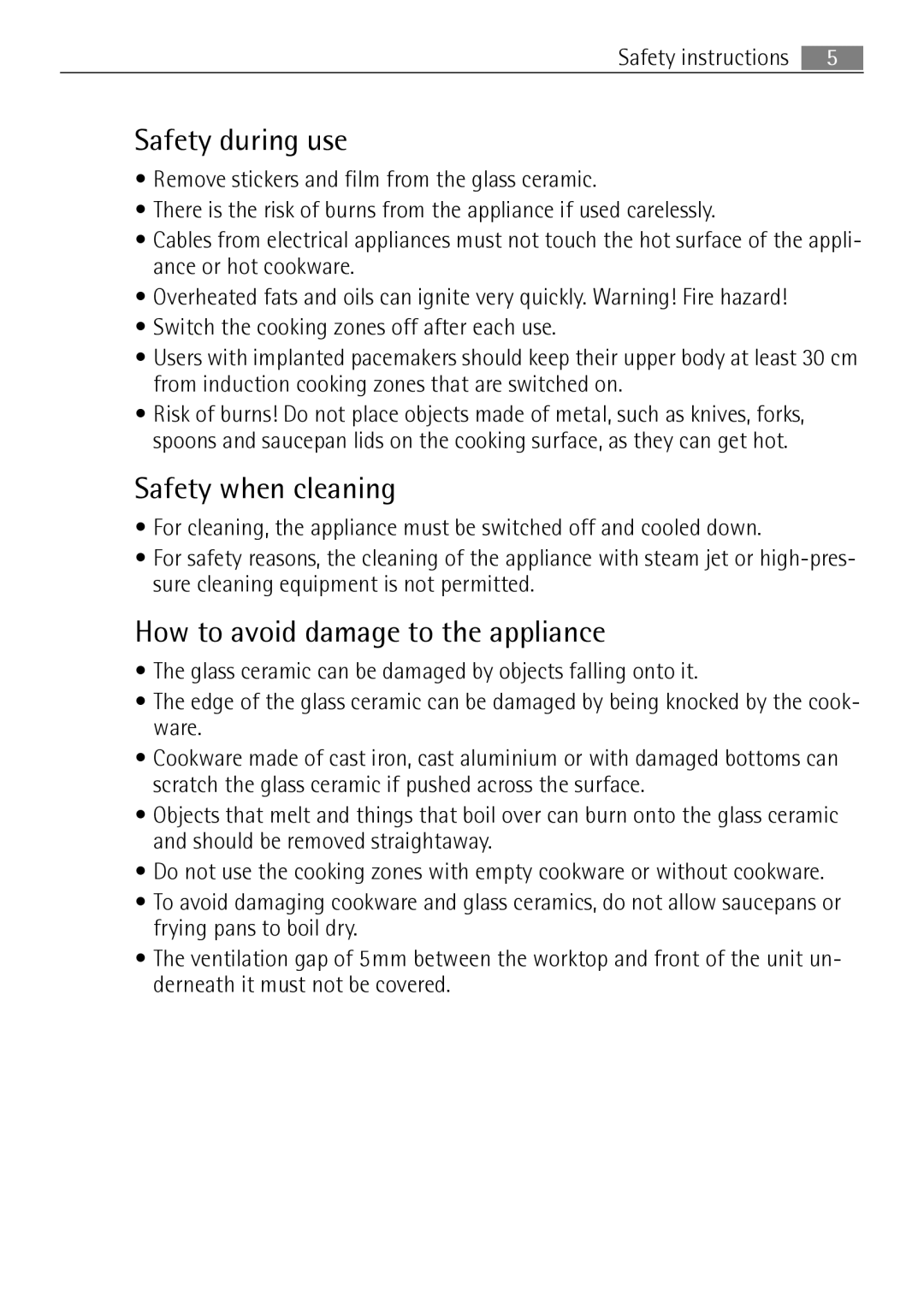 Electrolux 67160 KF-N user manual Safety during use, Safety when cleaning, How to avoid damage to the appliance 