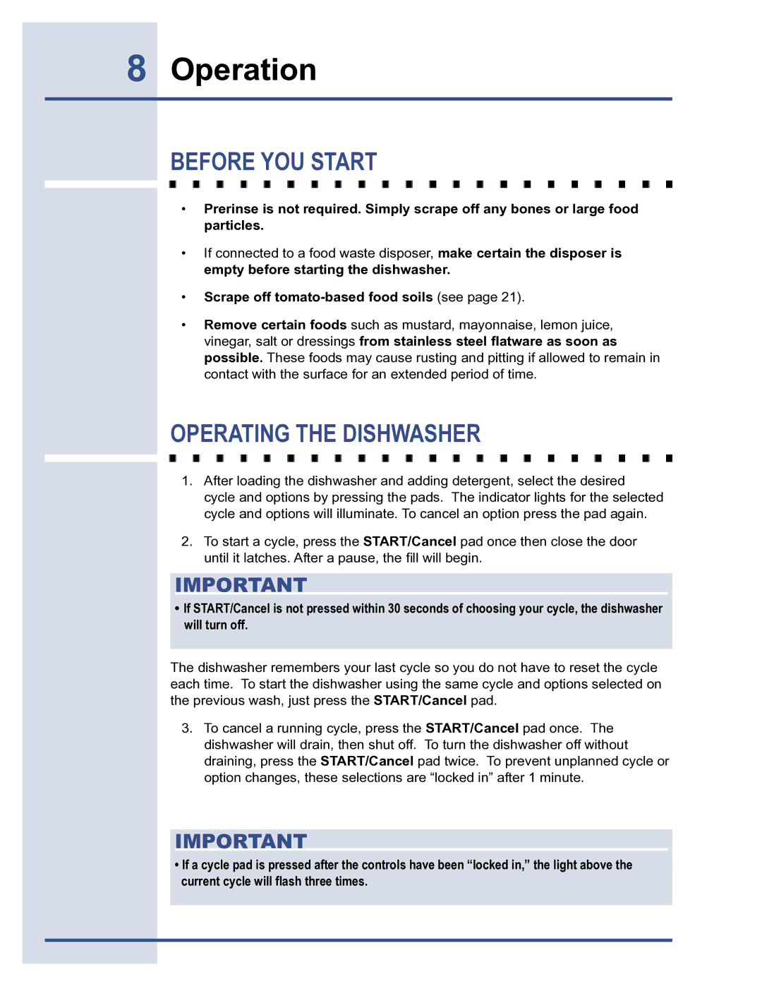 Electrolux 6919941 manual Operation, Before YOU Start, Operating the Dishwasher, Scrape off tomato-based food soils see 