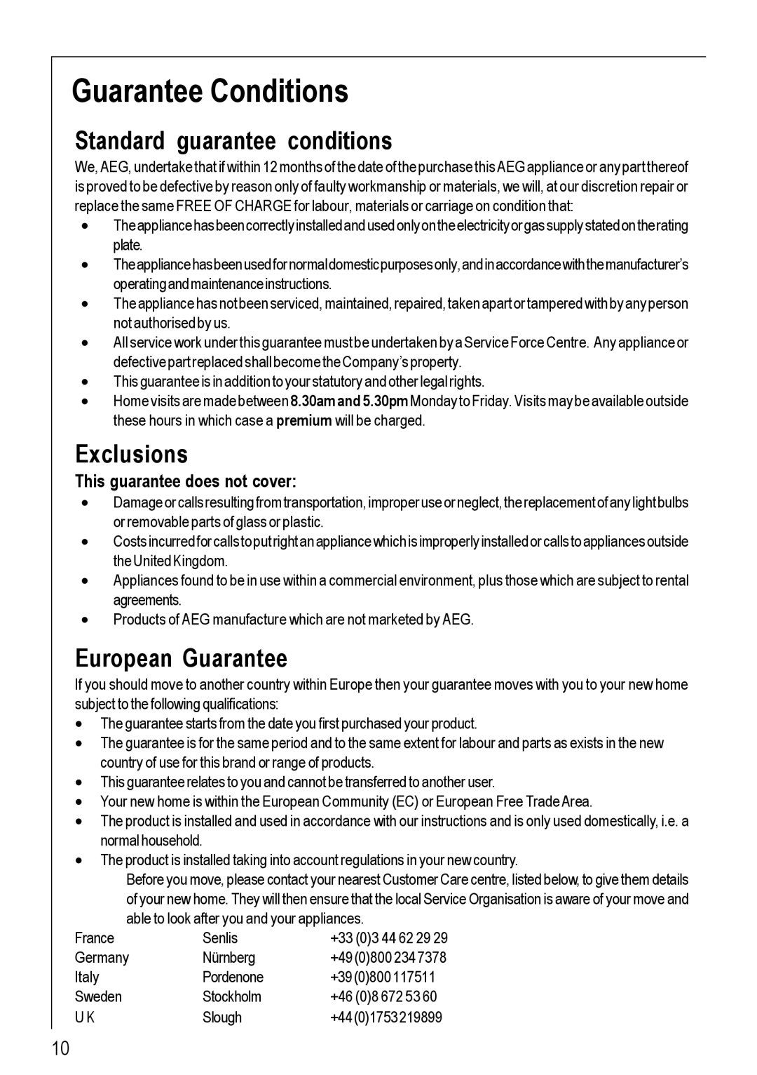 Electrolux 69802 G manual Guarantee Conditions, Standard guarantee conditions, Exclusions, European Guarantee 