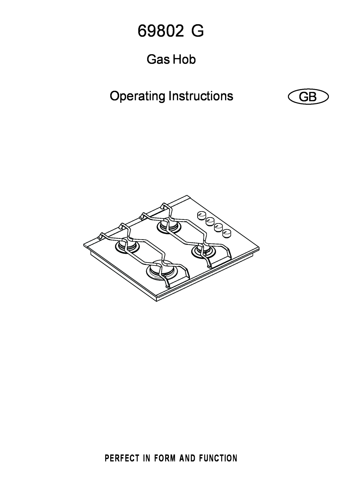 Electrolux 69802 G manual Gas Hob, Operating Instructions, Perfect In Form And Function 