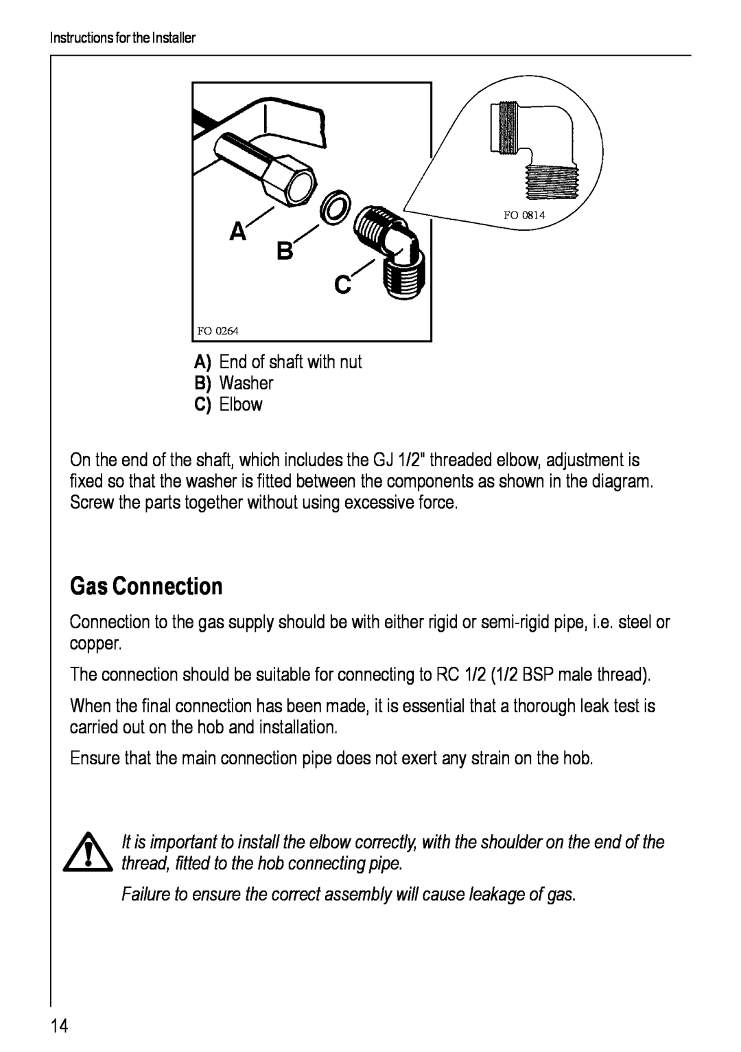 Electrolux 69802 G manual Gas Connection, Failure to ensure the correct assembly will cause leakage of gas 