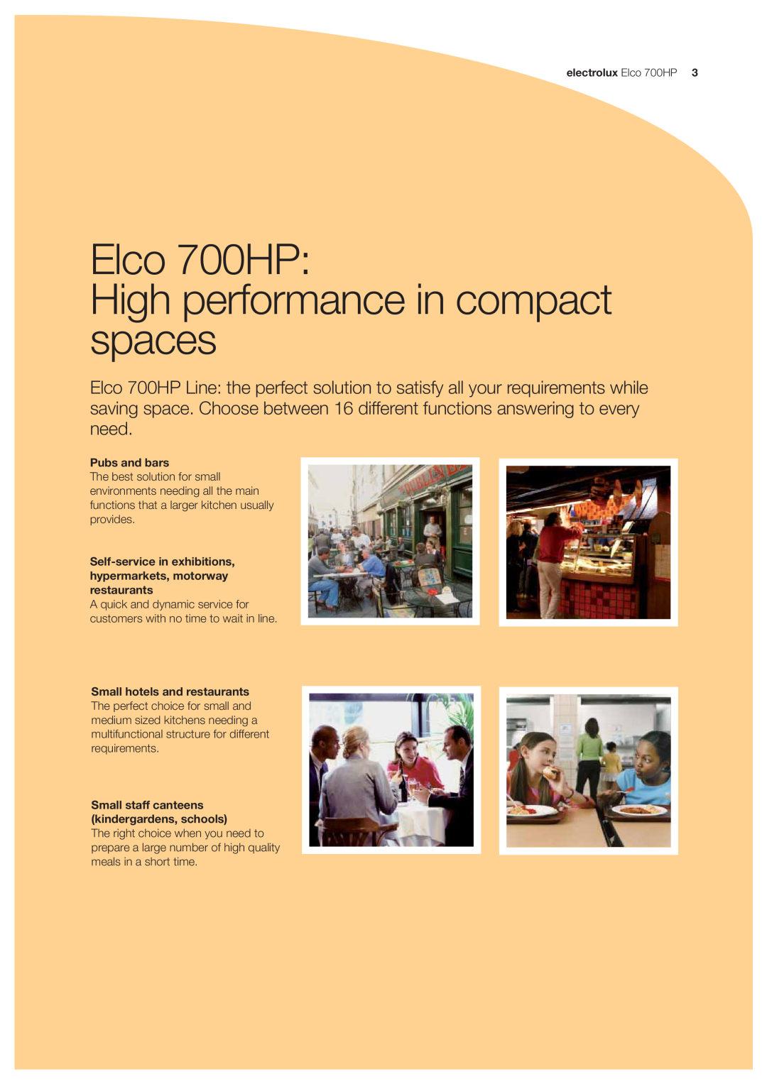 Electrolux manual Elco 700HP High performance in compact spaces, Pubs and bars, Small hotels and restaurants 