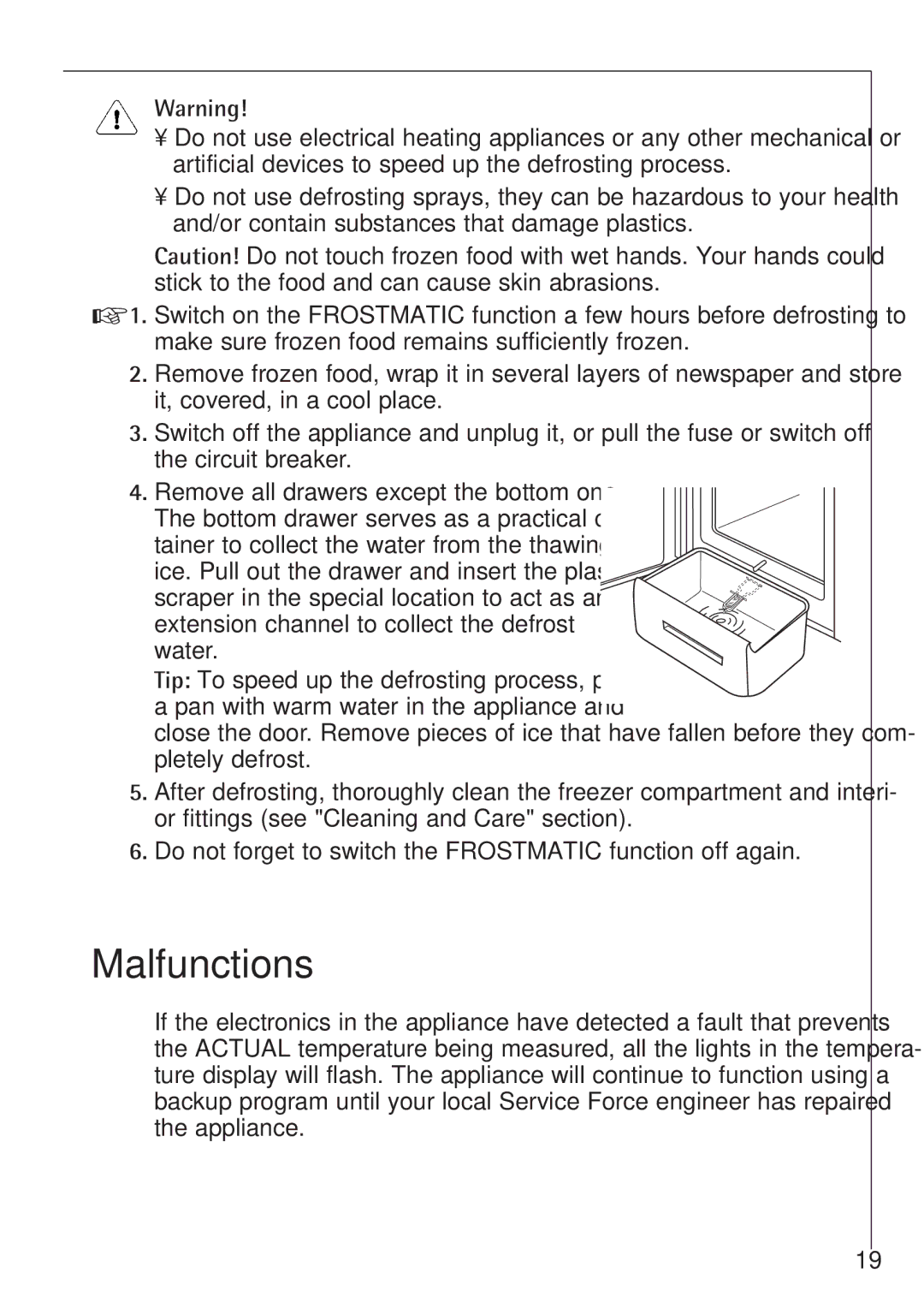 Electrolux 70128 GS manual Malfunctions 