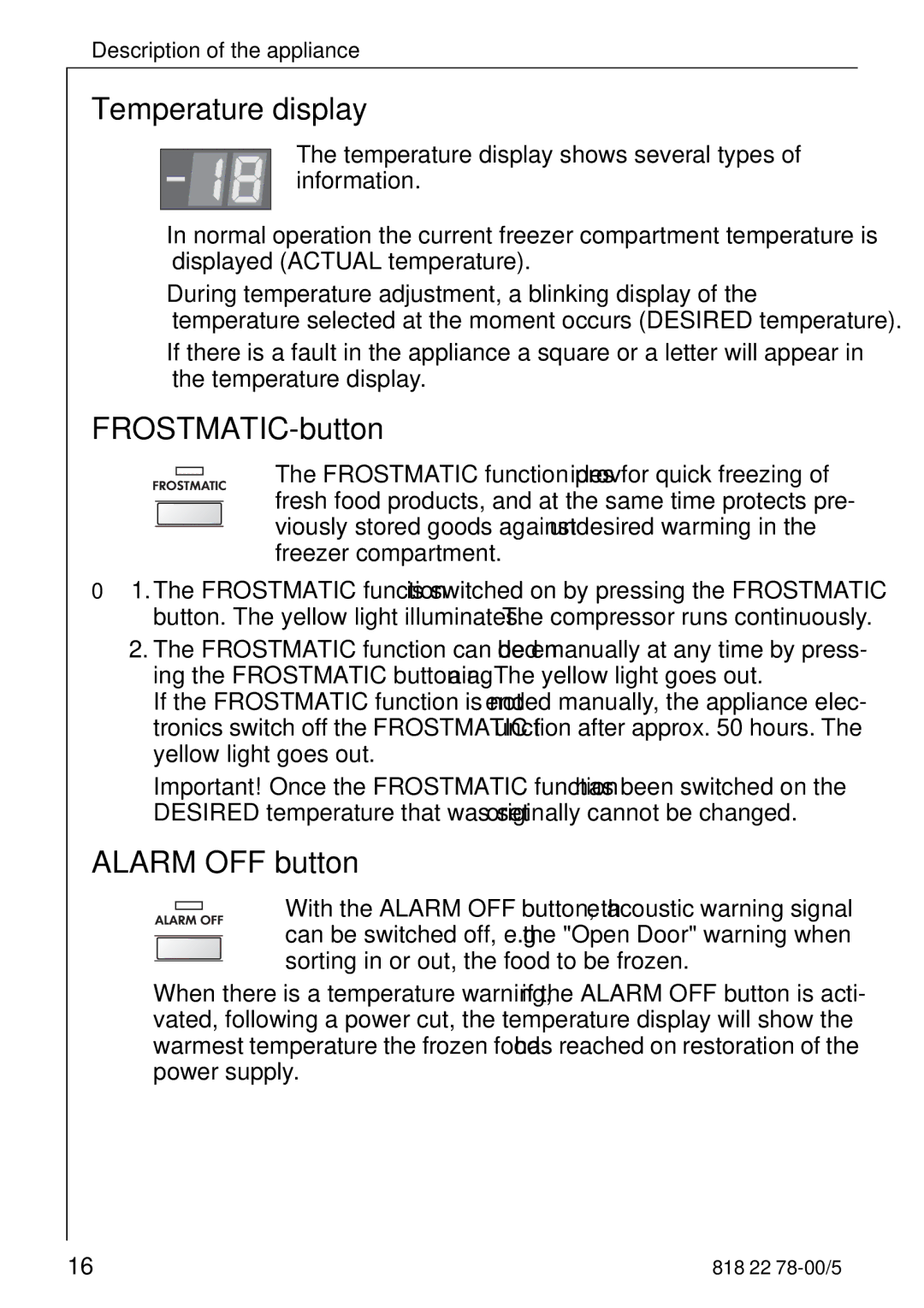 Electrolux 70310 GS manual Temperature display, FROSTMATIC-button, Alarm OFF button 