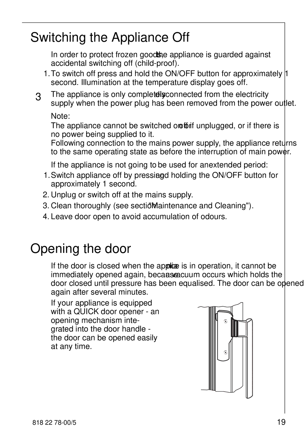 Electrolux 70310 GS manual Switching the Appliance Off, Opening the door 