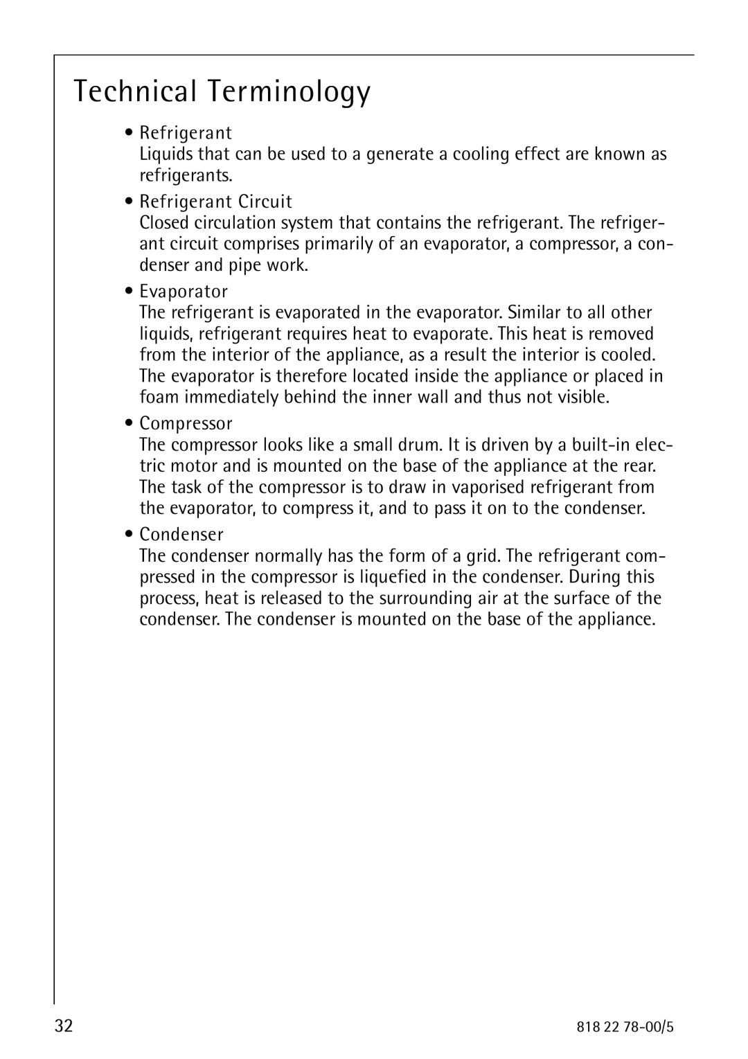 Electrolux 70310 GS manual Technical Terminology, Refrigerant Circuit, Evaporator, Compressor, Condenser 