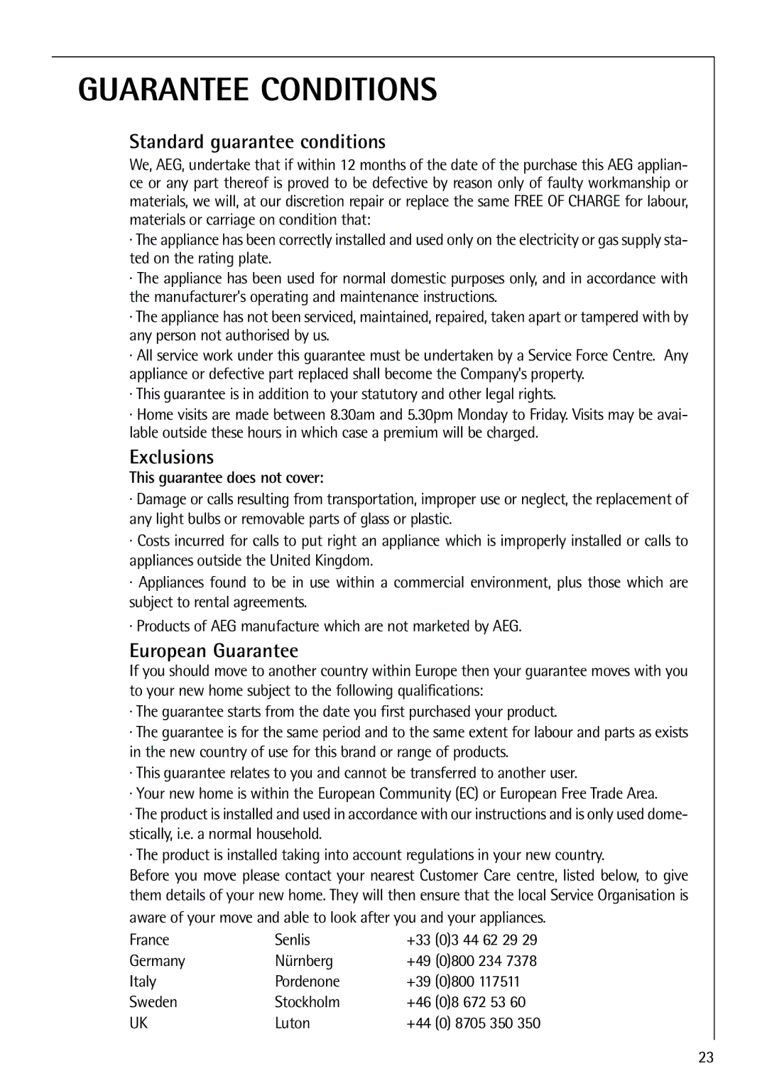 Electrolux 70318-5 KG user manual Guarantee Conditions 