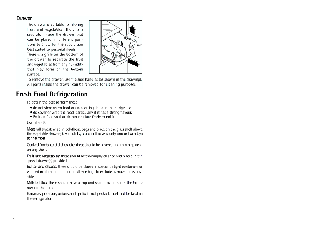 Electrolux 70318 KG operating instructions Fresh Food Refrigeration, Drawer, That may form on the bottom surface 