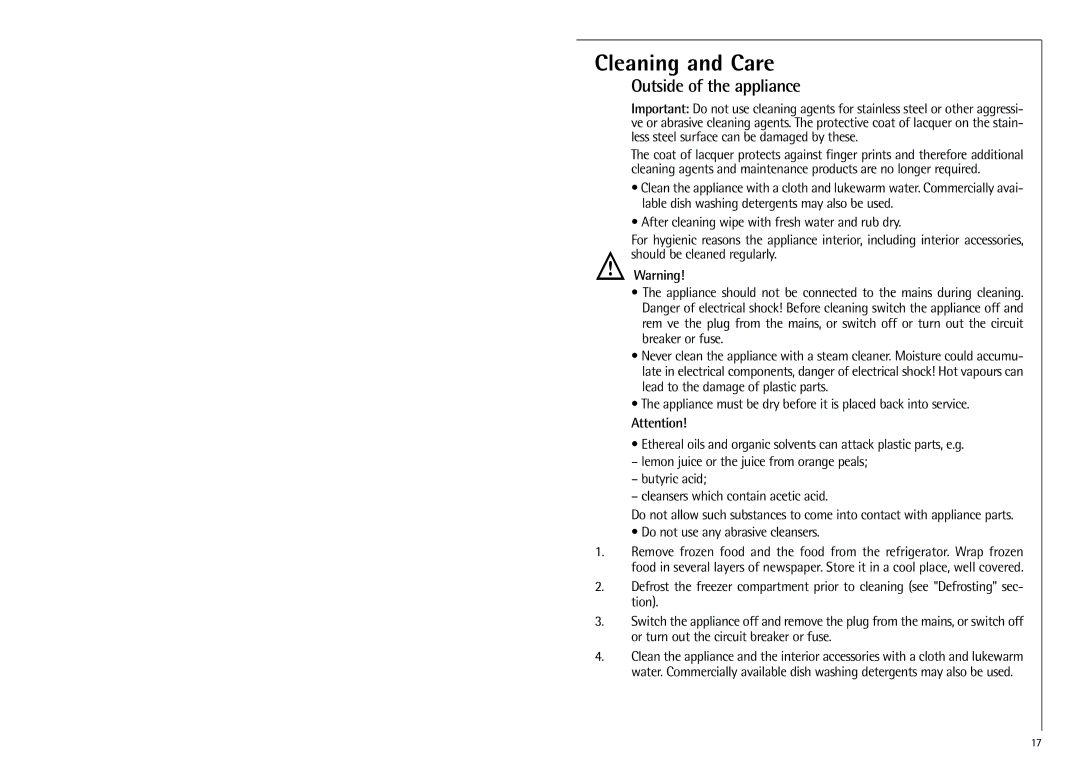 Electrolux 70318 KG operating instructions Cleaning and Care, Outside of the appliance, Do not use any abrasive cleansers 