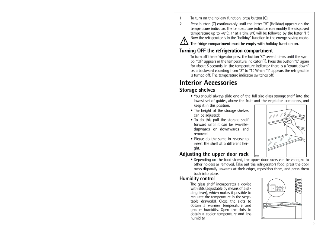 Electrolux 70318 KG Interior Accessories, Turning OFF the refrigeration compartment, Storage shelves, Humidity control 