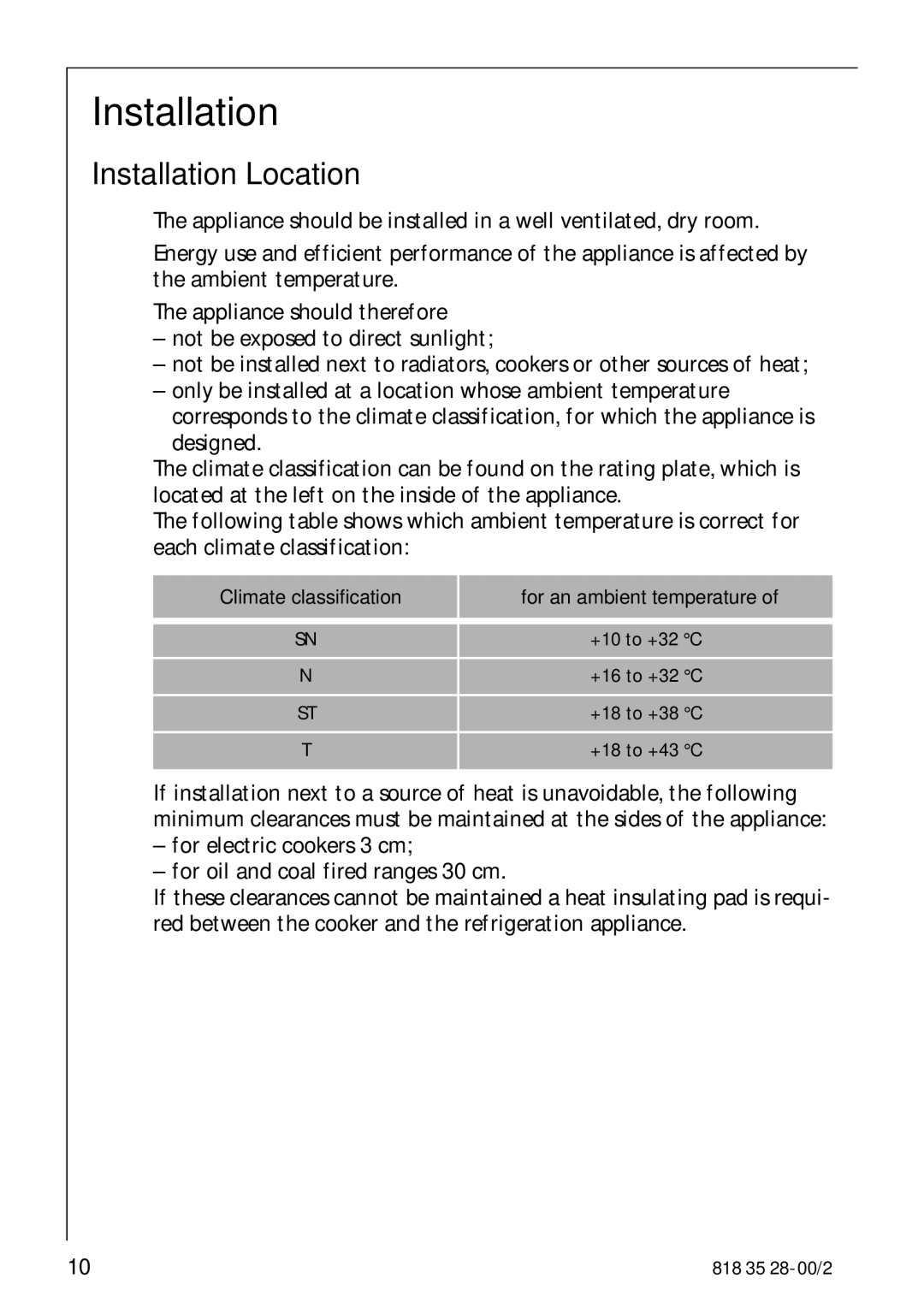 Electrolux 70322 KG manual Installation Location 