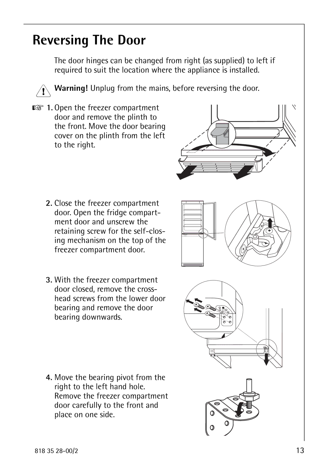 Electrolux 70322 KG manual Reversing The Door, Cover on the plinth from the left to the right, Bearing downwards 