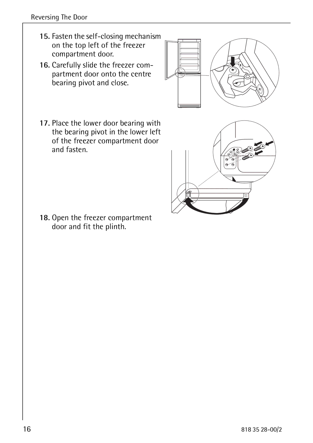 Electrolux 70322 KG manual Open the freezer compartment door and fit the plinth 