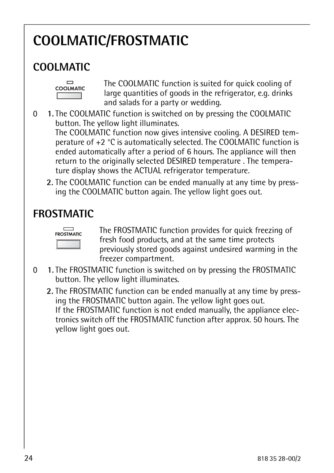 Electrolux 70322 KG manual Coolmatic/Frostmatic 